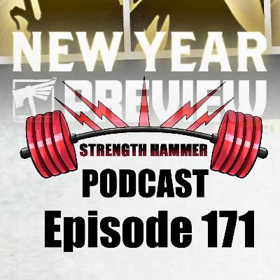 Strength Hammer Podcast Episode 171 - New Years Preview Show 2026!