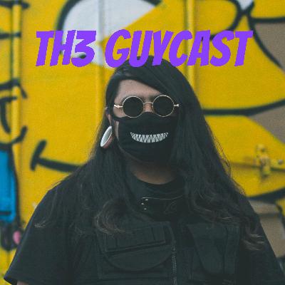 TH3 GUYCAST 3P. 8 w/ Skullkiid TH3 GUYCAST 3P. 8 w/ Skullkiid