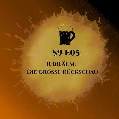S9E05 Jubiläum: Die große Rückschau