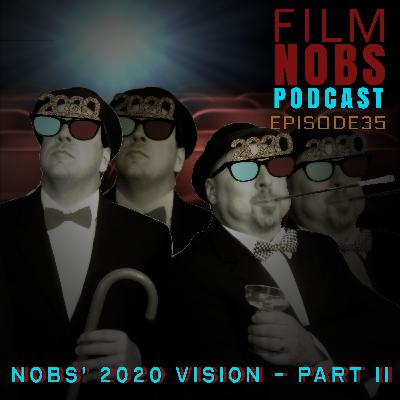 Episode 35: Nobs 2020 -- Double Vision!!