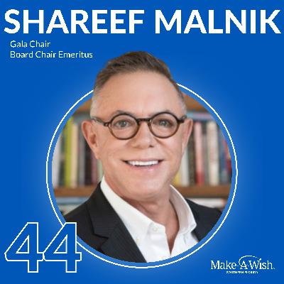 Ep 44 - Shareef Malnik - Leadership, Legacy, and Wishes in his DNA