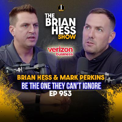 Episode 953 | Be the One They Can’t Ignore