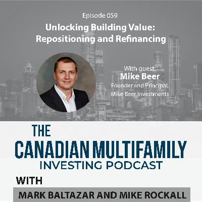 Unlocking Building Value: Repositioning and Refinancing with Mike Beer