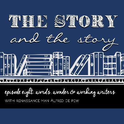Episode 8: Alfred De Pew