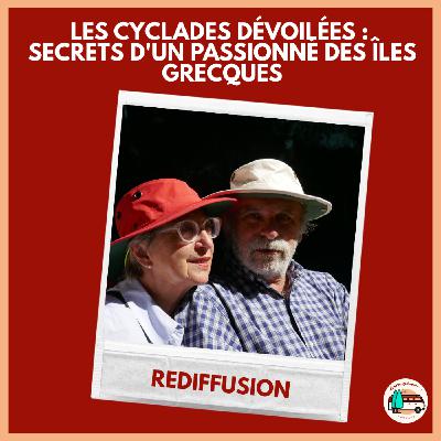 Les Cyclades dévoilées : secrets d'un passionné des îles grecques Les Cyclades dévoilées : secrets d'un passionné des îles grecques