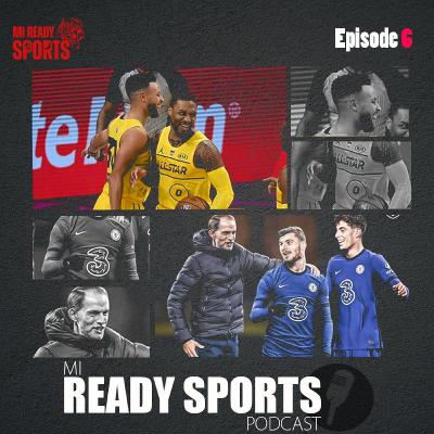 EPISODE 6: The NBA All Star game and Chelsea