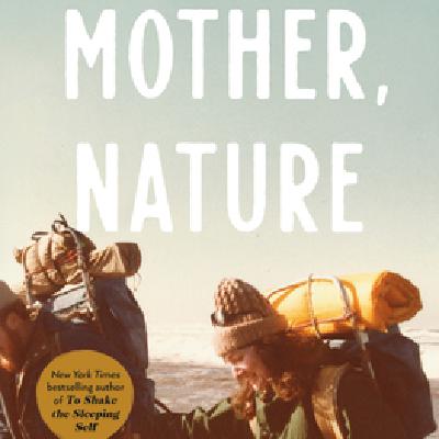 Read (EPUB) Book Mother, Nature: A 5,000-Mile Journey to Discover if a Mother and Son Can Survive Their Differences by Jedidiah Jenkins