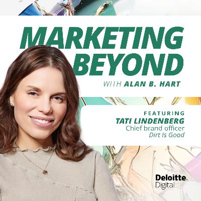 19: Standing out in a ‘sea of sameness’: Insights from Tati Lindenberg, chief brand officer at Dirt Is Good