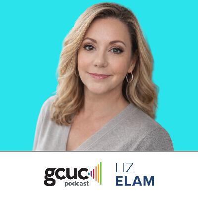 GCUC Podcast -  Liz Elam, 2026 Is a Reset, Not a Tweak