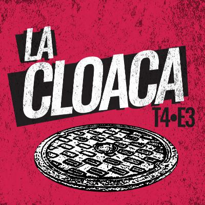La Cloaca - TERCERA GUERRA MUNDIAL + CASO KEREN VALLEJO MUERE EN PARTO