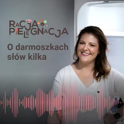 O darmoszkach słów kilka