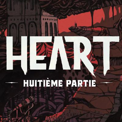 HEART - Épisode 8
