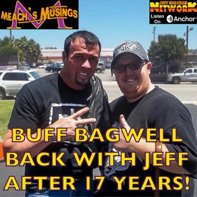 MEACH'S MUSINGS - MARCUS "BUFF" BAGWELL