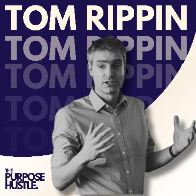 #1-Tom Rippin: The Founder Developing 1000 Leaders to Transform the Economy #1-Tom Rippin: The Founder Developing 1000 Leaders to Transform the Economy