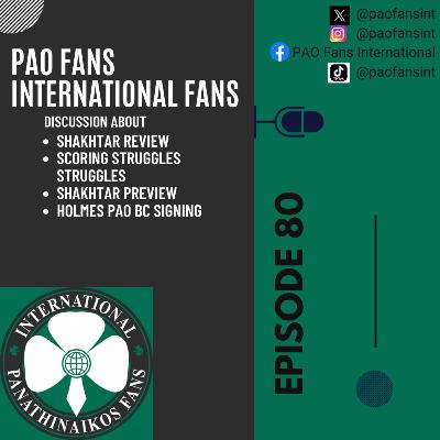 PAO Fans International Ep 80 - Shakhtar Review/Preview & Scoring Woes PAO Fans International Ep 80 - Shakhtar Review/Preview & Scoring Woes