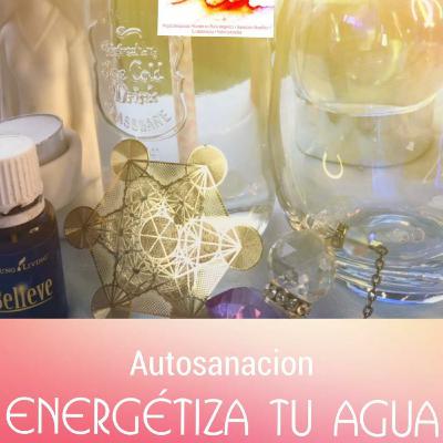 Como energetizar e intencionar tu agua Como energetizar e intencionar tu agua