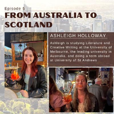 From Australia to Scotland: Ashleigh Holloway's story of studying abroad From Australia to Scotland: Ashleigh Holloway's story of studying abroad