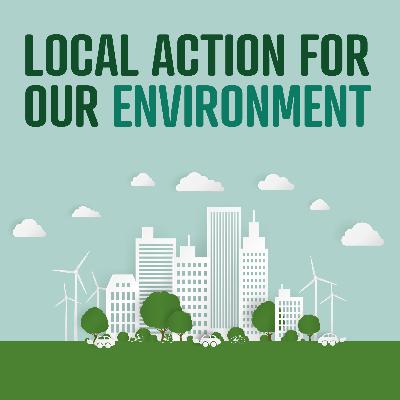 Local Action For Our Environment: Engaging diverse audiences on climate change