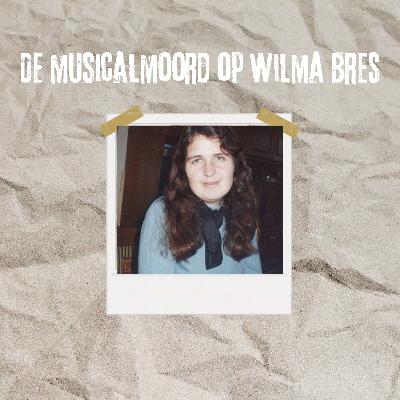 De 'Musicalmoord' op Wilma Bres #6 De 'Musicalmoord' op Wilma Bres #6