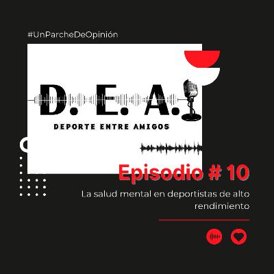 Episodio 10 (desde casa 🏠) - La salud mental en deportistas de alto rendimiento y las polémicas de los Juegos Olímpicos Tokyo 2020