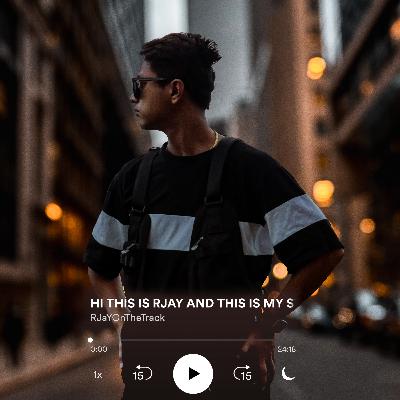 HI THIS IS RJAY AND THIS IS MY STORY