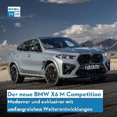 Der neue BMW X6 M (2023): Moderner, digitaler, exklusiver - Highlights, Neuerungen & Infos | Preview