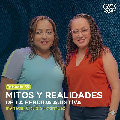 MITOS y REALIDADES de la pérdida auditiva Ep #55