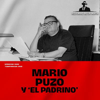 Episodio 6: Mario Puzo y la historia detrás de El Padrino Episodio 6: Mario Puzo y la historia detrás de El Padrino