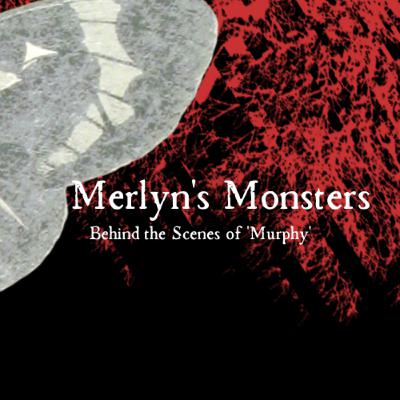 Merlyn's Monsters 4 - Behind the Scenes of the Production Process with Dennis S. Mowers