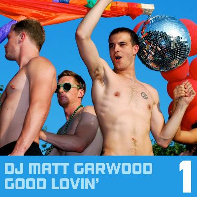 Episode 1: Good Lovin' Part 1