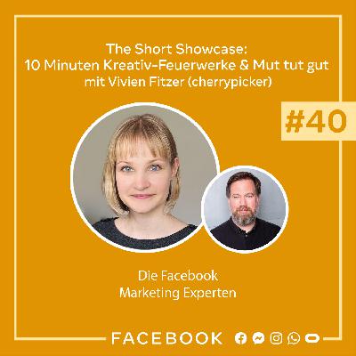 Die Experten #40 - The Short Showcase: 10 Minuten Kreativ-Feuerwerke & Mut tut gut mit Vivien Fitzer (cherrypicker) Die Experten #40 - The Short Showcase: 10 Minuten Kreativ-Feuerwerke & Mut tut gut mit Vivien Fitzer (cherrypicker)