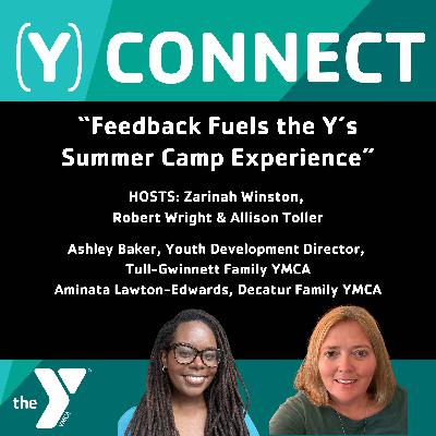 Ep. 68 Feedback Fuels the Y's Summer Camp Experience