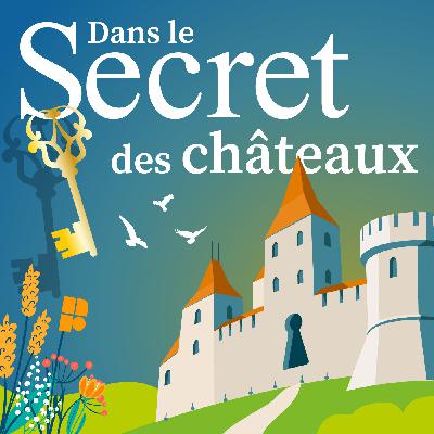 #32 Le château de Coussay dans l'ombre de Richelieu
