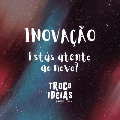 Inovação: Moda ou Tendência?
