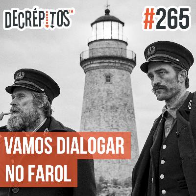 Decrépitos 265 - Vamos Dialogar n'O Farol