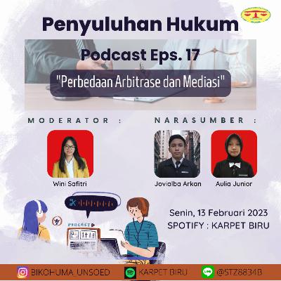 PODCAST BIKOHUMA EPS.17 "PERBEDAAN ARBITRASE DAN MEDIASI"