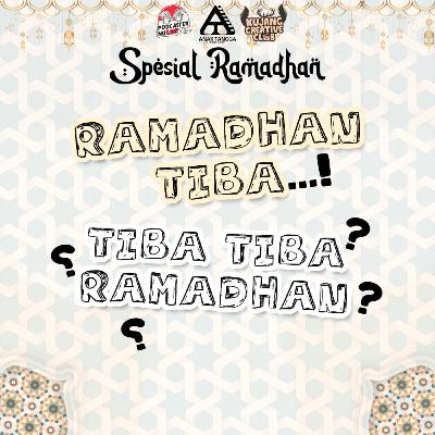 Tiba Tiba Ramadhan? | Eps 1