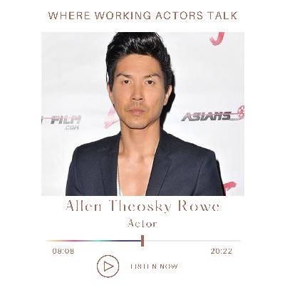 Eps 35: Navigating the Actor's Journey with Allen Theosky Rowe: From Bombshells to Breakthroughs