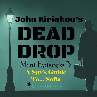 Mini Episode 3: A Spy's Guide To... Sofia Mini Episode 3: A Spy's Guide To... Sofia