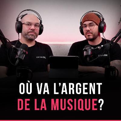 La Filière #2 - Flux financiers : qui gagne quoi dans la musique ? La Filière #2 - Flux financiers : qui gagne quoi dans la musique ?