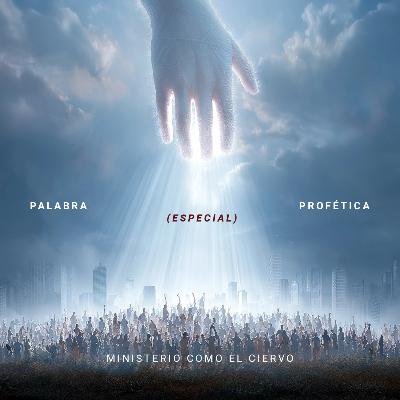 Palabra Profética (especial) Palabra Profética (especial)