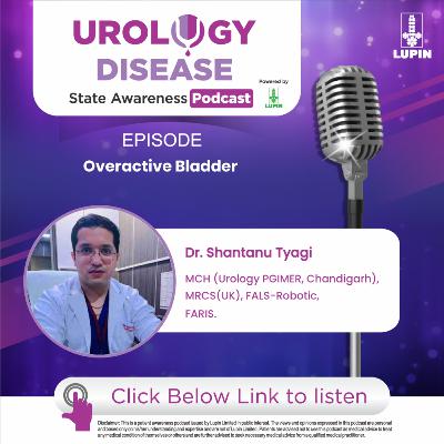 Overactive bladder | Dr. Shantanu Tyagi