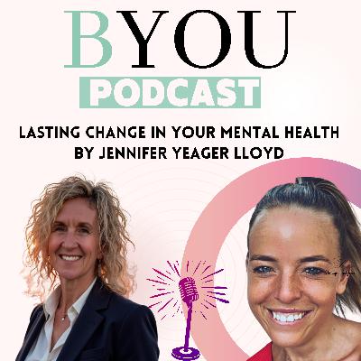 BYOU - Thought leader in mental health Jennifer Yeager Lloyd
