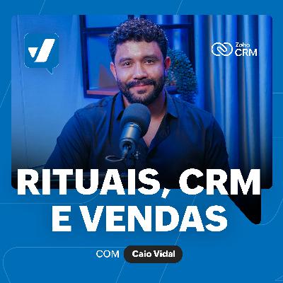 #61 - Planejamento: como líderes comerciais alinham rituais, CRM e metas, com Caio Vidal #61 - Planejamento: como líderes comerciais alinham rituais, CRM e metas, com Caio Vidal