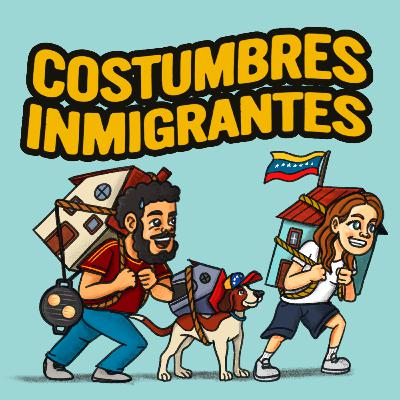 Ep 146 | Costumbres de inmigrantes