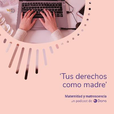 Tus derechos como madre