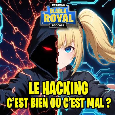 Podcast BlaBla Royal 94 - Le piratage, fléau des temps modernes + Fallout New Vegas, Tarkov et plus!
