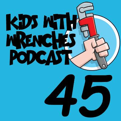 Kids With Wrenches 45: Pain & Despair