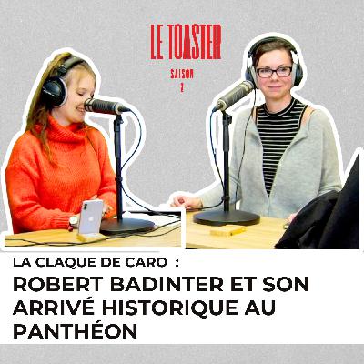 🎙️ Caro – Badinter au Panthéon : une entrée symbolique et puissante | Toaster S2E3 (TST Radio)