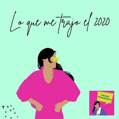 Lo que me trajo el 2020